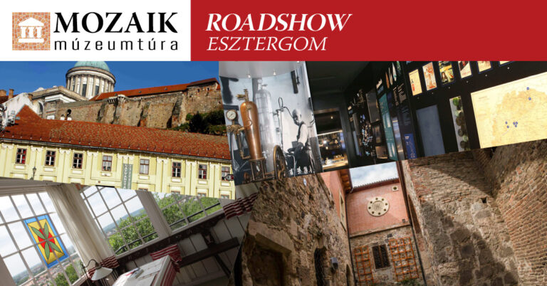 Mozaik Múzeumtúra Roadshow Esztergomban
